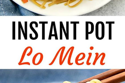 Instant Pot Lo Mein
