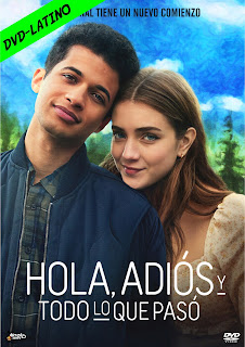 HOLA, ADIOS Y TODO LO QUE PASO – HELLO, GOODBYE AND EVERYTHING IN BETWEEN – DVD-5 – DUAL LATINO – 2022 – (VIP)