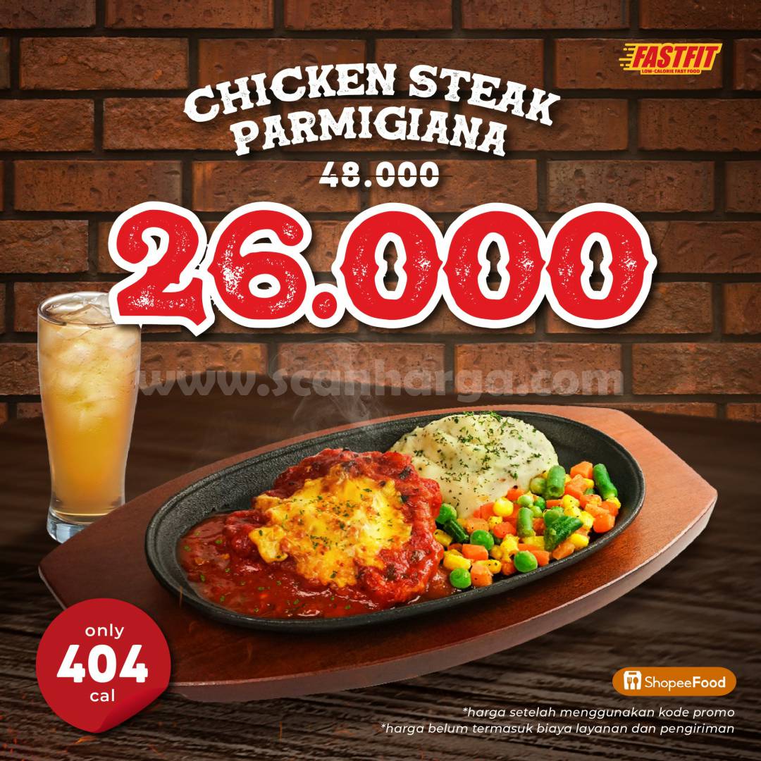FASTFIT Promo Chicken Steak Parmigiana hanya Rp. 26.000
