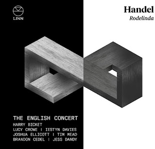Handel Rodelinda; Lucy Crowe, Iestyn Davies, Joshua Ellicott, Jess Dandy, Brandon Cedel, Tim Mead, The English Concert, Harry Bicket; LINN