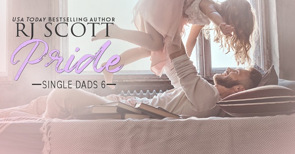 USA Today Bestselling Author. RJ Scott. Pride. Single Dads 6.