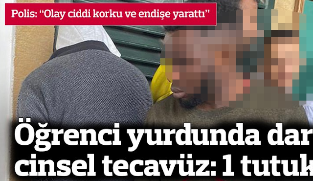 Nigerian student arrested for raping and beating a young woman in Hamitköy