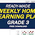 GRADE 3 - Weekly Home Learning Plan (Ready-Made)