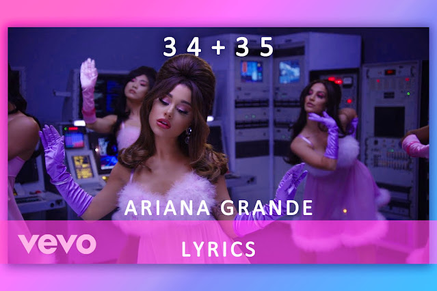 34+35 song Lyrics and Karaoke by Ariana Grande