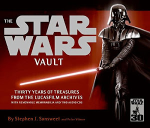 The Star Wars Vault: Thirty Years of Treasures from the Lucasfilm Archives, With Removable Memorabilia and Two Audio CDs