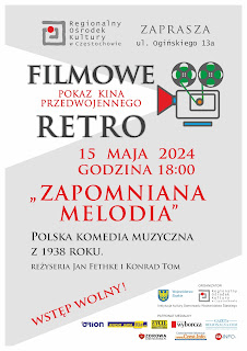 W środę 15 maja br. o godz. 18.00 w Regionalnym Ośrodku Kultury w Częstochowie, odbędzie się kolejna odsłona Filmowego Retra. 