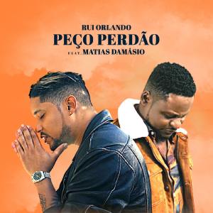 BAIXAR MP3 | Rui Orlando - Peço Perdão (Feat. Matias Damásio) [ 2020 ]