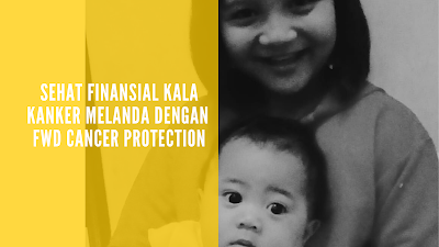 Sehat Finansial dengan FWD Cancer Protection