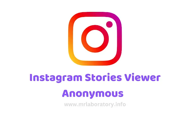 Instagram Stories Viewer Anonymous    - mrlaboratory.info