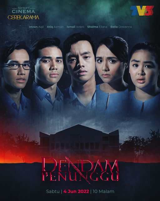 Filem Dendam Penunggu, Dendam Penunggu Movie, Movie Dendam Penunggu Cerekarama TV3, Dendam Penunggu Cast, Sinopsis Dendam Penunggu TV3, Pelakon - Pelakon Filem Dendam Penunggu, Ismail Izzani, Shalma Eliana, Bella Dowanna, Atiq Azman, Shasha Abedul,