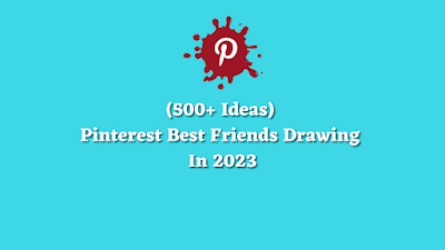 Pinterest Best Friends Drawing