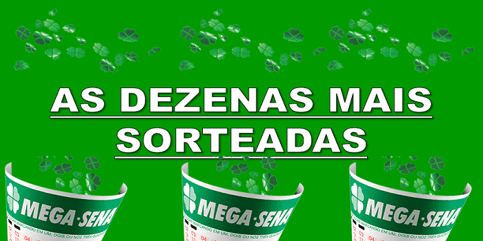 As dezenas mais sorteadas da mega sena