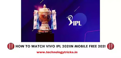 how to watch vivo ipl 2021 in mobile free