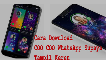 Cara Download COO COO WhatsApp Supaya Tampil Keren 1