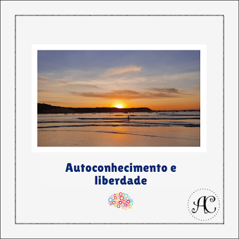 Autoconhecimento e liberdade