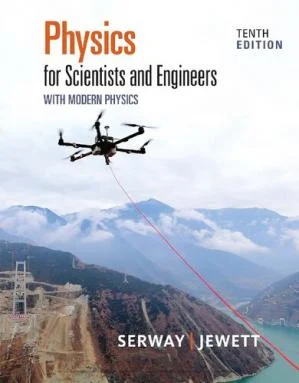 Physics for Scientists and Engineers with Modern Physics 10th Edition PDF