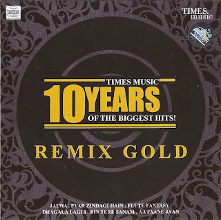 Remix Gold - 10 Years of Biggest Hits [FLAC - 2007] (Times Music TDIRM 084V)