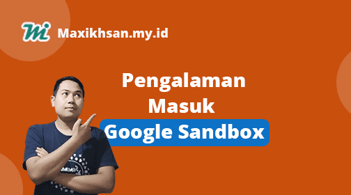 cara atasi google sandbox