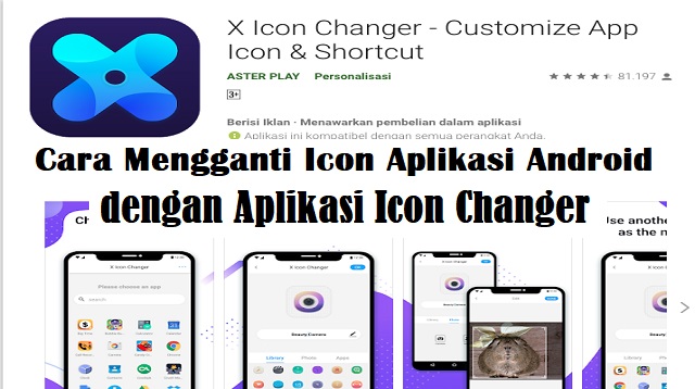  Apakah anda sudah tahu cara mengganti Icon Android sesuai keinginan Cara Mengganti Icon Aplikasi Android Terbaru