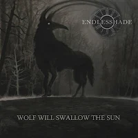 Endlesshade - Wolf Will Swallow The Sun