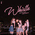 Lyric BLACKPINK WHISTLE (휘파람)