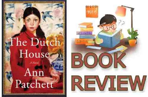 The Dutch House by Ann Patchett book review