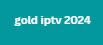 gold iptv 2024