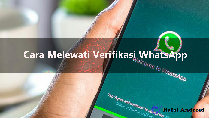 7 Cara Melewati Verifikasi WhatsApp Terbukti Berhasil 