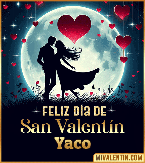 Feliz día de San Valentin Yaco