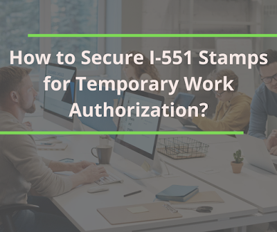 How to Secure My I-551 Stamps