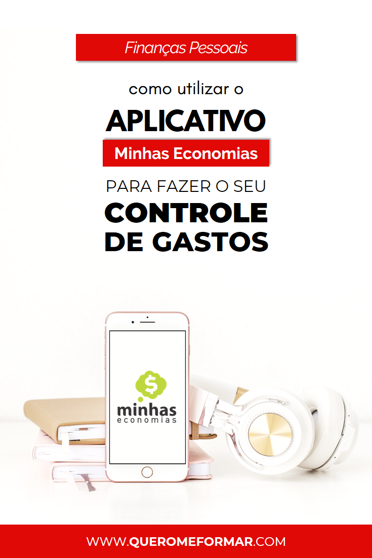 Imagem de Divulgação para Pinterest Aplicativo de Controle Financeiro Pessoal Gratuito Minhas Economias  — Guia Completo de Como Utilizar