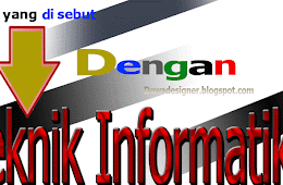 Apa Yang disebut Dengan Teknik Informatika