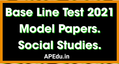Social Base line Test Class 6, Class 7, Class 8, Class 9, Class 10 Social Base Line Test 2021 Model Papers.