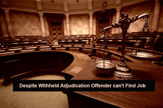 Despite Withheld Adjudication offender can't find job