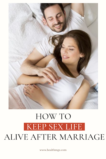 How to keep Sex Life Alive after Marriage