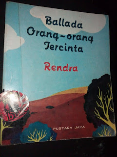 Jual Buku Ballada Orang-orang Tercinta Penulis: Rendra