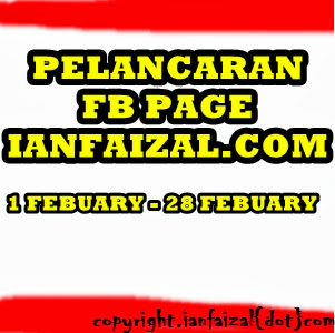  http://www.ianfaizal.com/2014/01/segmen-pelancaran-fb-page-ianfaizalcom.html