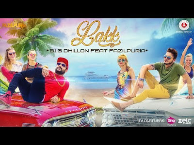 Lakk Song by Big Dhillon, Fazilpuria | New Punjabi Song 2017