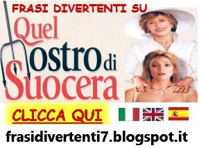 http://frasidivertenti7.blogspot.it/2014/12/suocera-frasi-divertenti.html