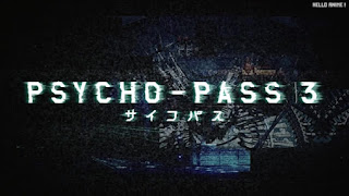 劇場版 PSYCHO-PASS サイコパス 3 FIRST INSPECTOR 映画 アニメ 主題歌 Synthetic Sympathy Who-ya Extended