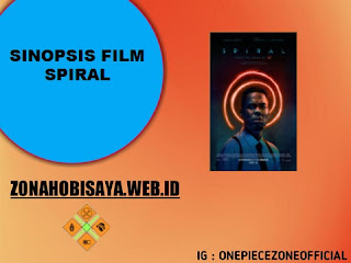 Sinopsis Film Terbaru 2021 Spiral