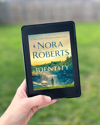 Book Review: Identity by Nora Roberts | About That Story