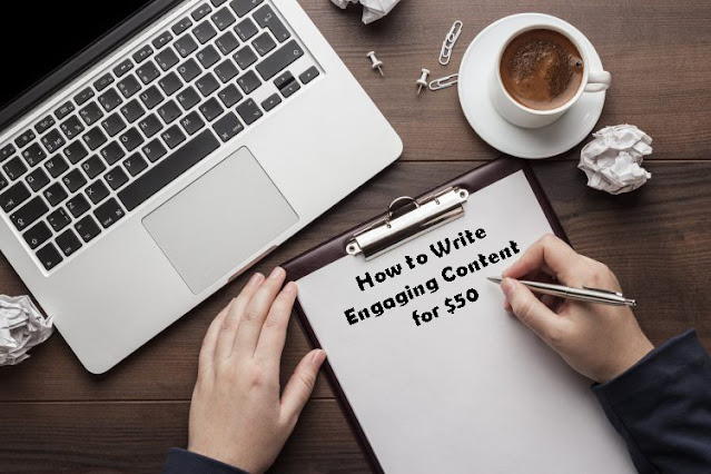 How to Write Engaging Content for $50