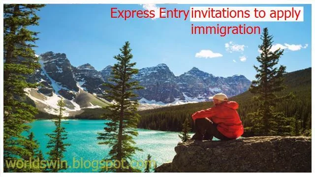 Express Entry Canada Invitations to Apply for Permanent Residency