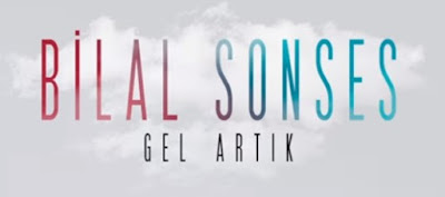 bilal sonses gel artık şarkı sözleri