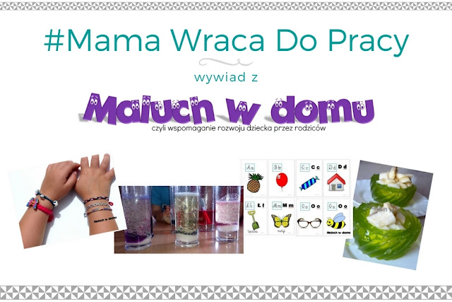 #5 Mama wraca do pracy - wywiad z blogerką Maluch w domu