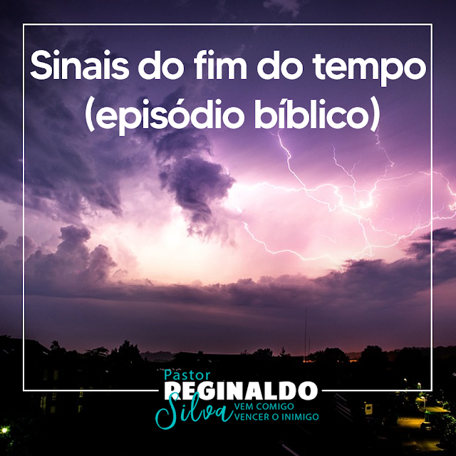 Sinais do fim do tempo (episódio bíblico)