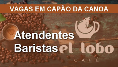 Nova Cafeteria em Capão da Canoa contrata Atendentes e Baristas