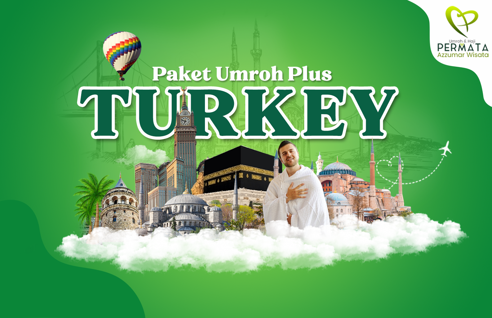 Paket Umroh Plus turki 2023 bekasi jakarta