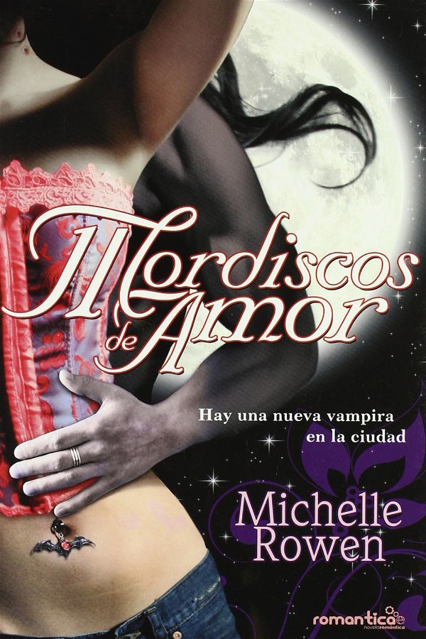 Mordiscos de amor | Mordiscos inmortales #1 | Michelle Rowen